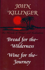 Bread for the Wilderness, Wine for the Journey